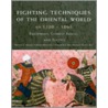 Fighting Techniques of the Oriental World door Christer Joregensen