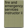 Fire And Emergency Services Instructor Ii door Michael Finney