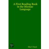 First Reading Book in the Micmac Language by Silas Tertius Randium