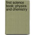 First Science Book; Physics and Chemistry