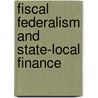 Fiscal Federalism And State-Local Finance door Jorn Rattso
