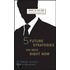 Five Future Strategies You Need Right Now