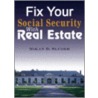 Fix Your Social Security with Real Estate by Nolan Sluder