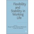 Flexibility And Stability In Working Life