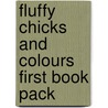 Fluffy Chicks And Colours First Book Pack by Roger Priddy