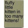 Fluffy Little Kitten In Too Many Kittens! door Robert Bassett