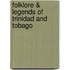 Folklore & Legends of Trinidad and Tobago