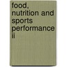 Food, Nutrition And Sports Performance Ii by Ron J. Maughan