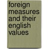 Foreign Measures And Their English Values by Robert C. Carrington