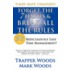 Forget the 7 Habits & Break All the Rules