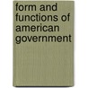 Form And Functions Of American Government door Thomas Harrison Reed