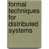 Formal Techniques For Distributed Systems door Onbekend