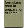 Formulaire Pour La Préparation Et L'Empl door Fran?ois Magendie