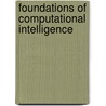 Foundations Of Computational Intelligence by Unknown