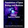 Foundations Of Space Biology And Medicine by Unknown