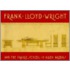 Frank Lloyd Wright And The Prairie School