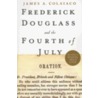 Frederick Douglass and the Fourth of July door James A. Colaiaco