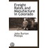 Freight Rates And Manufacture In Colorado