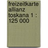 Freizeitkarte Allianz Toskana 1 : 125 000 door Mair Freizeitkarte 118