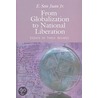 From Globalization To National Liberation door Epifanio San Juan