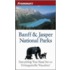 Frommer's Banff And Jasper National Parks
