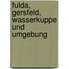 Fulda, Gersfeld, Wasserkuppe und Umgebung door Onbekend