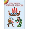 Fun with Vikings Stencils [With Stencils] door Wilber Smith