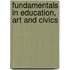 Fundamentals In Education, Art And Civics