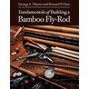 Fundamentals Of Building A Bamboo Fly-Rod door George E. Maurer