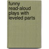 Funny Read-Aloud Plays With Leveled Parts door Justin McCory Martin