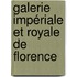 Galerie Impériale Et Royale De Florence