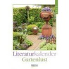 Gartenlust 2011. Literatur-Wochenkalender door Onbekend
