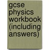Gcse Physics Workbook (Including Answers) door Richards Parsons