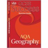 Gcse Success Aqa Geography Revision Guide by Unknown