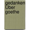 Gedanken Über Goethe door Victor Hehn