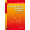 General Equilibrium And Welfare Economics door James C. Moore