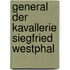 General der Kavallerie Siegfried Westphal