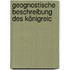 Geognostische Beschreibung Des Königreic