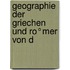 Geographie Der Griechen Und Ro°mer Von D