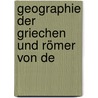 Geographie Der Griechen Und Römer Von De door Fa Ukert