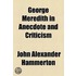 George Meredith In Anecdote And Criticism