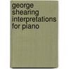 George Shearing Interpretations for Piano door George Shearing