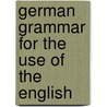 German Grammar For The Use Of The English door Georg Traut