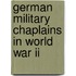 German Military Chaplains In World War Ii
