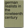 German Realists In The Nineteenth Century door Georg Lukács