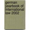 German Yearbook of International Law 2002 by Unknown