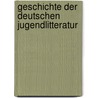Geschichte Der Deutschen Jugendlitteratur door A. Merget