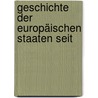 Geschichte Der Europäischen Staaten Seit by Friedrich Buchholz