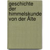 Geschichte Der Himmelskunde Von Der Älte by Johann Heinrich M�Dler