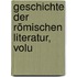 Geschichte Der Römischen Literatur, Volu